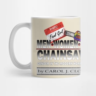 Men Women & Chainsaws Mug